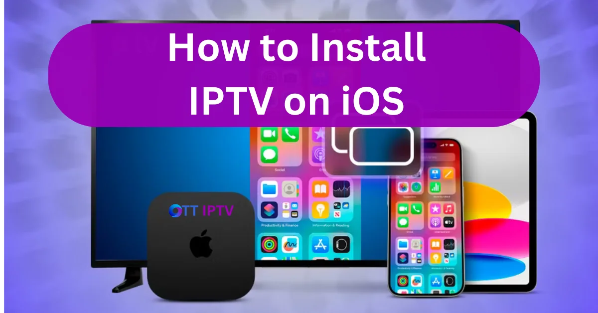 install IPTV on iOS